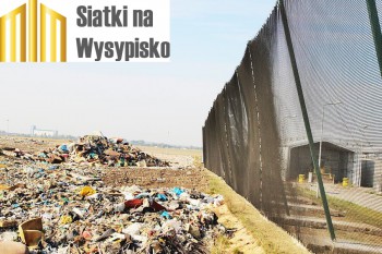 Na ogrodzenie wysypiska - Siatka na wymiar - Na wymiar siatki zabezpieczające wysypisko